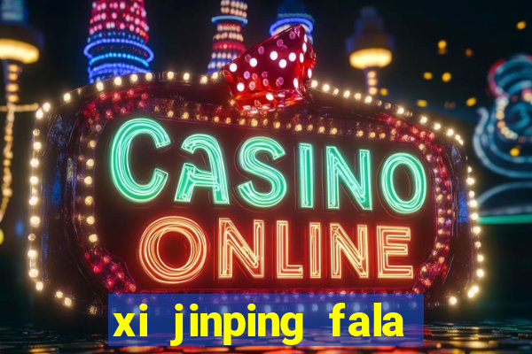 xi jinping fala quantos idiomas